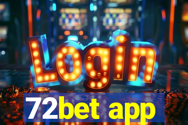 72bet app